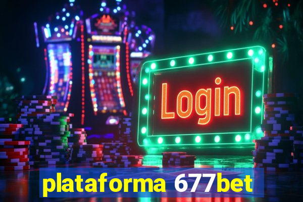 plataforma 677bet